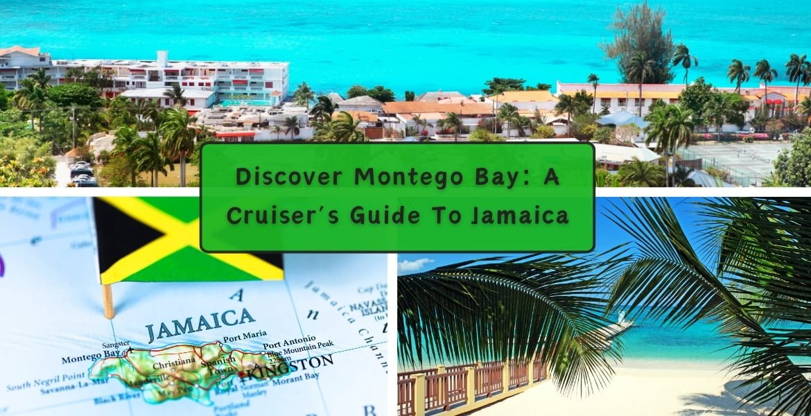Discover Montego Bay: A Cruiser’s Guide To Jamaica