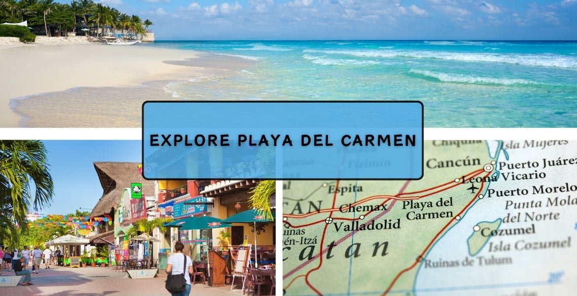 Playa Del Carmen Day Trip Featured Image